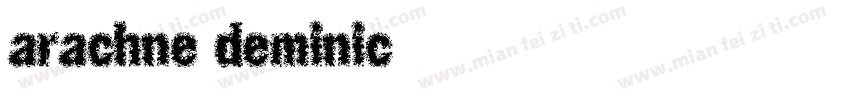arachne deminic字体转换